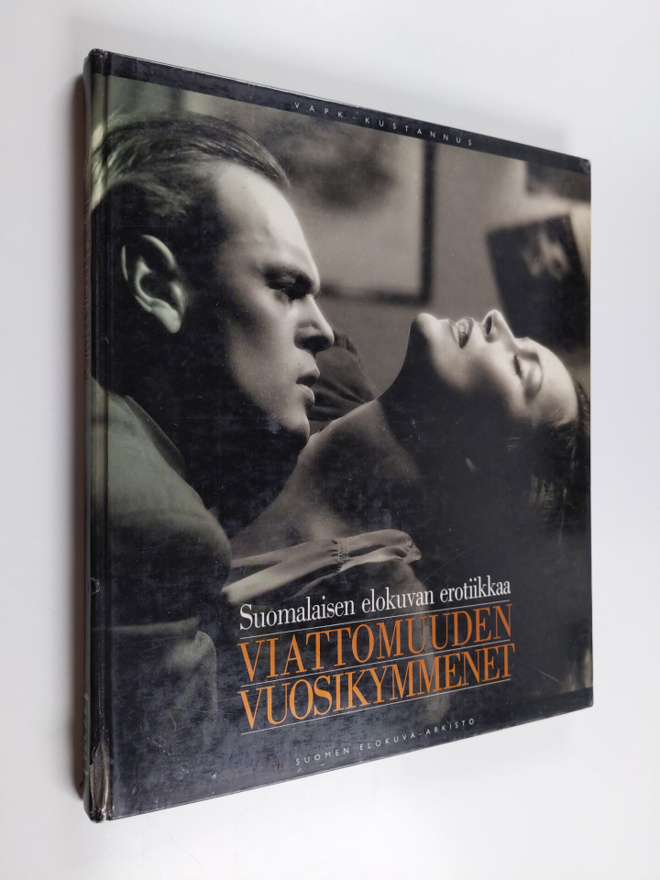 Viattomuuden vuosikymmenet : suomalaisen elokuvan erotiikkaa