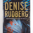 Denise Rudberg : Seitsemän syytä kuolla - pikkukuva 1