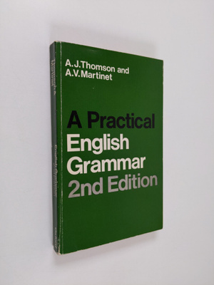 A. J. Thomson : A practical English grammar