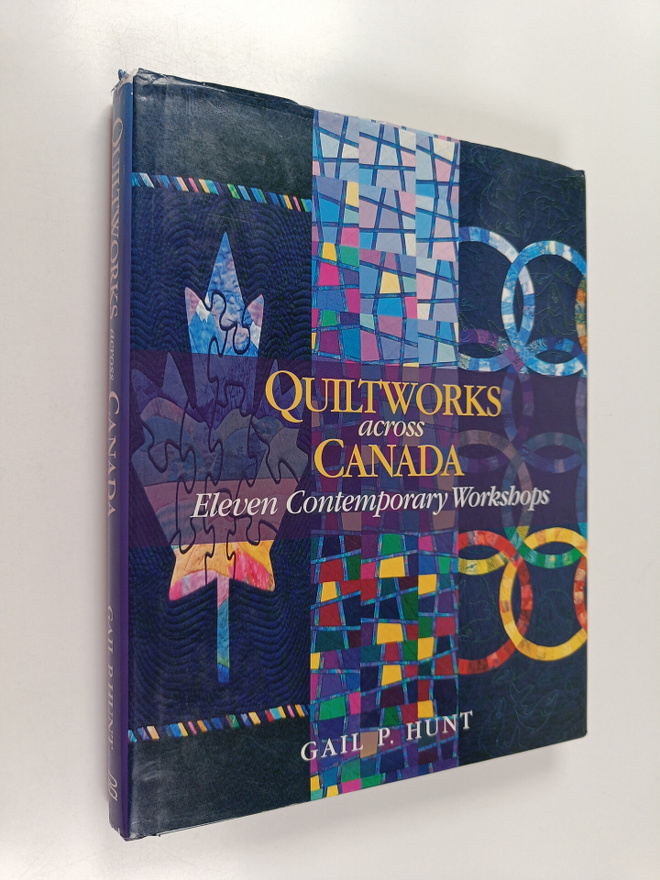 Gail P. Hunt : Quiltworks Across Canada