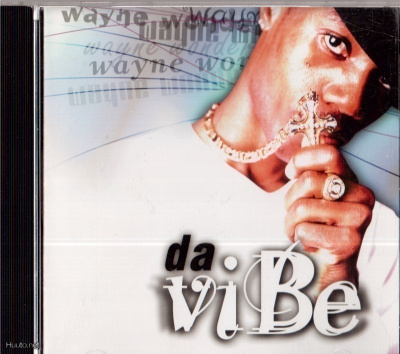 WAYNE WONDER DA VIBE