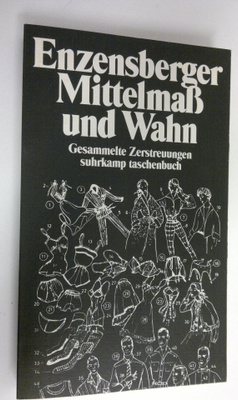 Hans Magnus Enzensberger : Mittelmass und Wahn : gesammel...