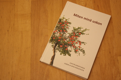 Miten minä uskon Lyhyitä kirjoituksia uskon ja opin perus C1