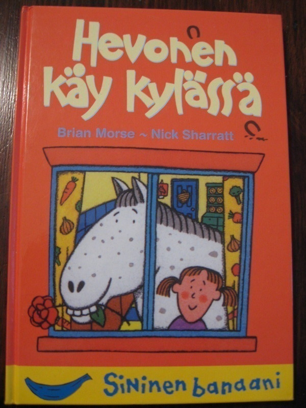 Brian Morse-Nick Sharratt: Hevonen käy kylässä