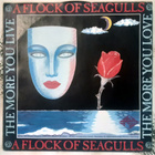 A Flock of Seaguls - The More You Live The More You Love 7" - pikkukuva 2