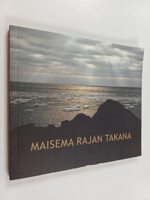 Maisema rajan takana