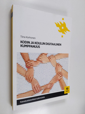 Tiina Korhonen : Kodin ja koulun digitaalinen kumppanuus