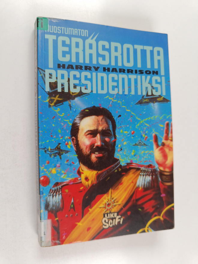 Harry Harrison : Ruostumaton teräsrotta presidentiksi