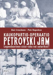 Bair Irintšejev - Kaukopartio-operaatio Petrovski Jam