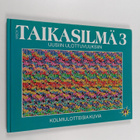 Taikasilmä 3 : kolmiulotteisia kuvia - Uusiin ulottuvuuksiin - pikkukuva 1