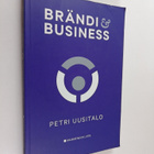 Petri Uusitalo : Brändi & business - pikkukuva 1