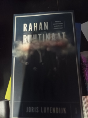 Joris Luyendijk Rahan ruhtinaat