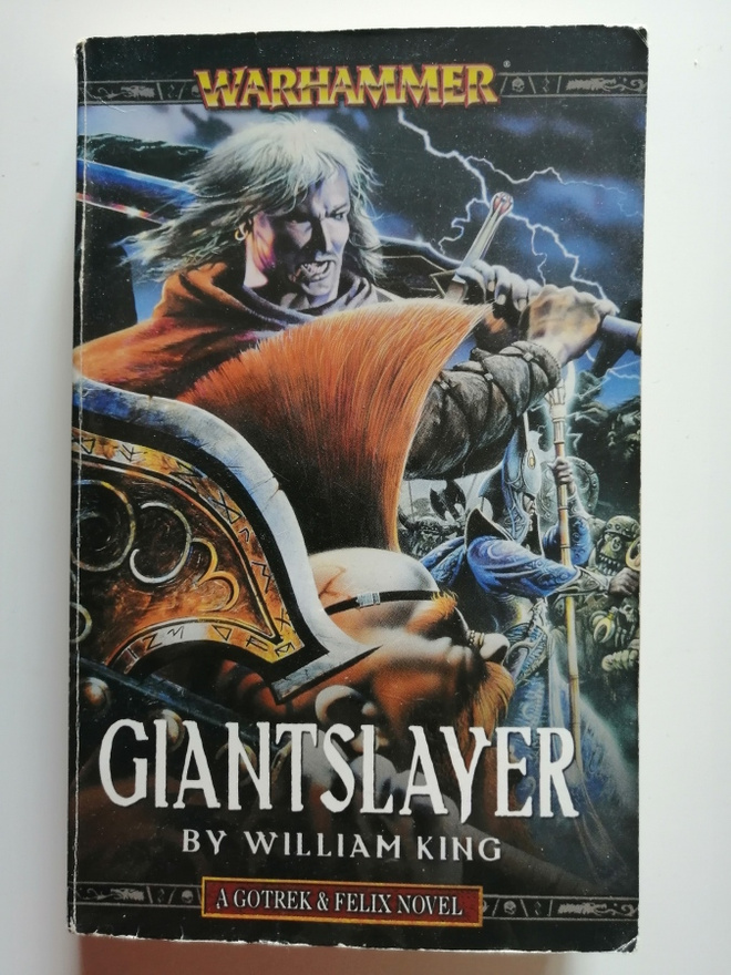 King, William: Warhammer: Gotrek & Felix 7: Giantslayer