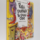 Dan Höjer : Pusu, purkka & puucee : kaikella on historia - pikkukuva 1