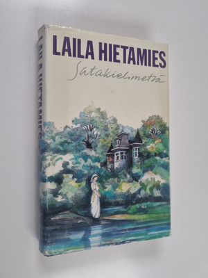 Laila Hietamies : Satakielimetsä
