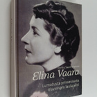 Kerttu Saarenheimo : Elina Vaara : lumotusta prinsessasta... - pikkukuva 1