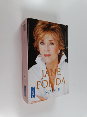 Jane Fonda : Ma vie