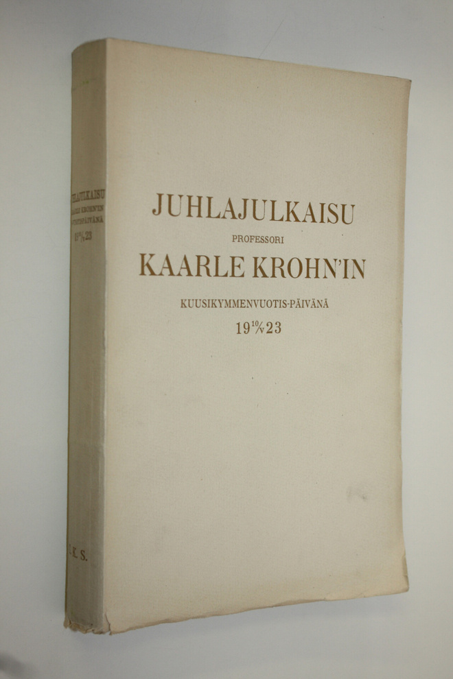 Juhlajulkaisu professori Kaarle Krohnin kuusikymmenvuotis...