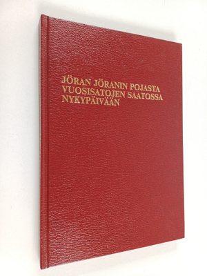 Toivo Kerkelä : Jöran Jöranin pojasta vuosisatojen saatos...