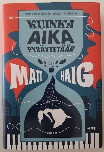 Matt Haig: Kuinka aika pysäytetään