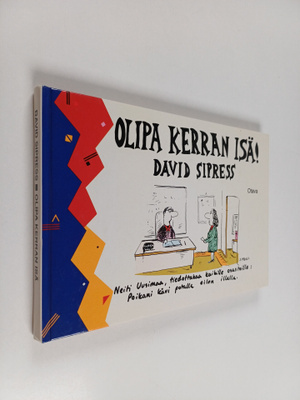 David Sipress : Olipa kerran isä!