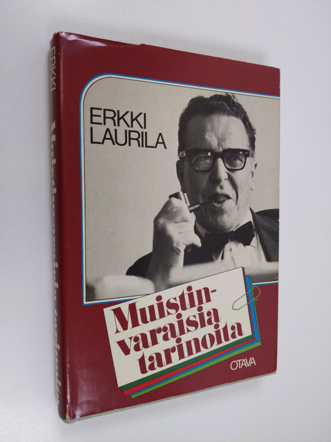 Erkki Laurila : Muistinvaraisia tarinoita