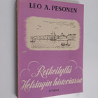 Leo A. Pesonen : Retkeilyllä Helsingin historiassa - pikkukuva 1