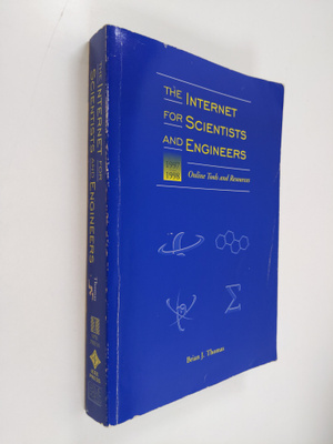 Brian J. Thomas : The Internet for scientists and enginee...