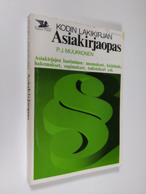 P. J. Muukkonen : Kodin lakikirjan asiakirjaopas