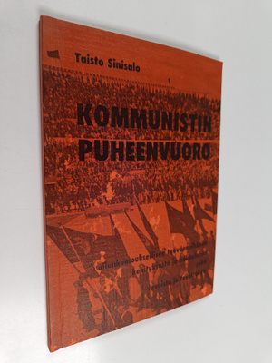 Taisto Sinisalo : Kommunistin puheenvuoro : vallankumouks...