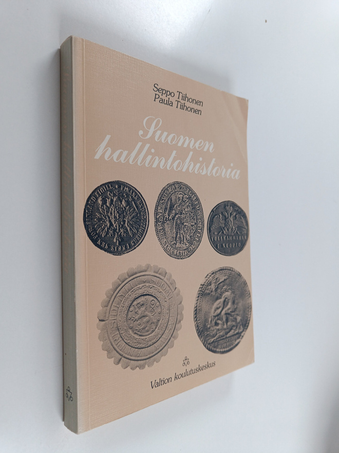 Seppo Tiihonen : Suomen hallintohistoria