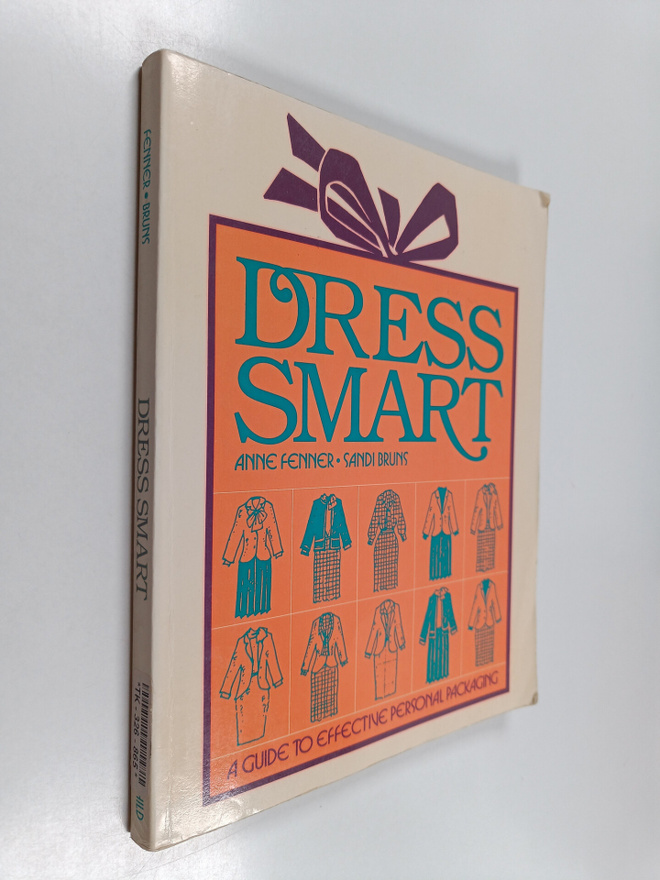 Anne Fenner : Dress smart : a guide to effective personal...