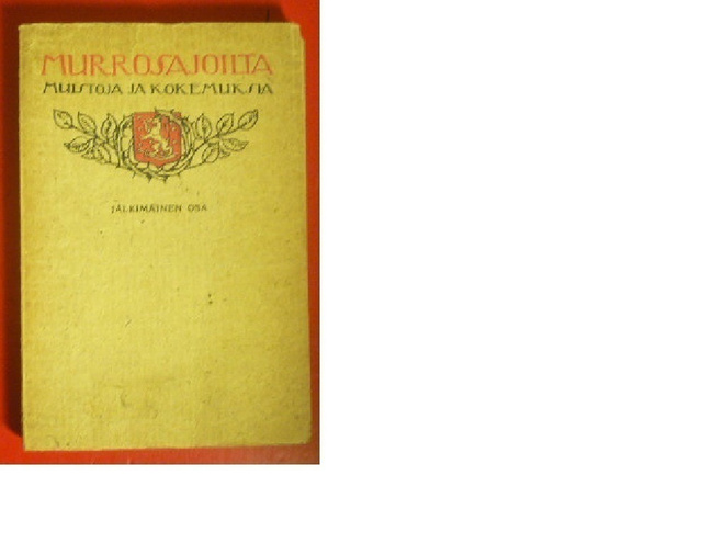 Murrosajoilta Muistoja ja kokemuksia  II  1918 1.p.