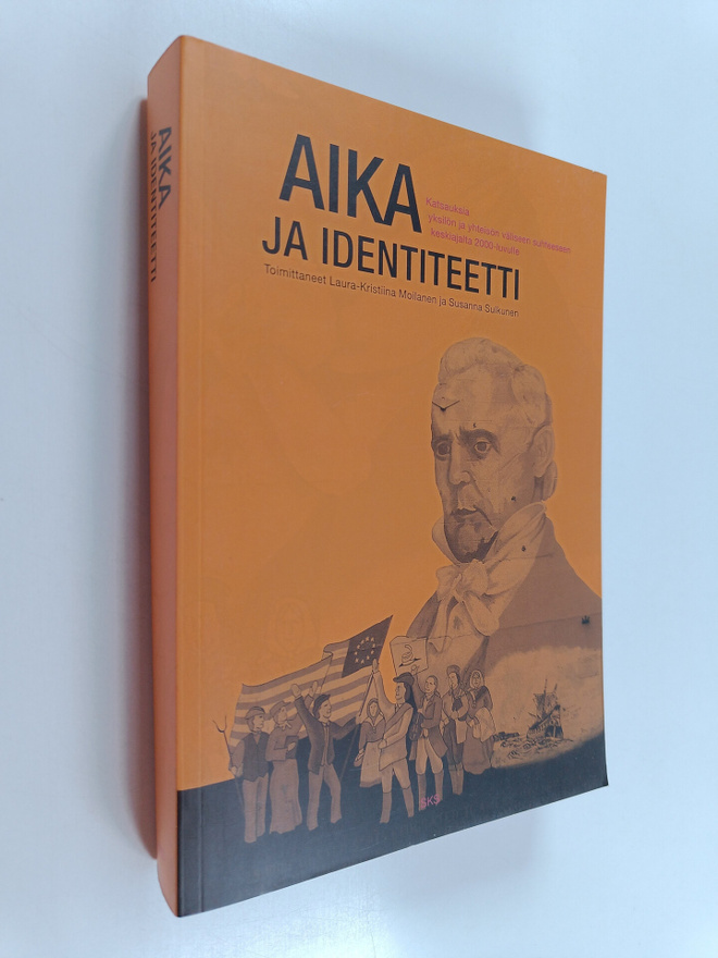 Aika ja identiteetti : katsauksia yksilön ja yhteisön väl...