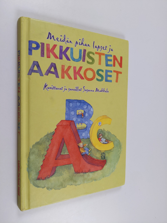 Susanna Mukkala : Meidän pihan lapset ja pikkuisten aakkoset