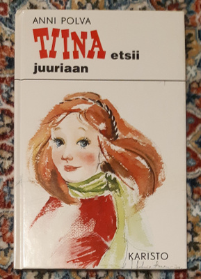 Anni Polva - Tiina etsii juuriaan
