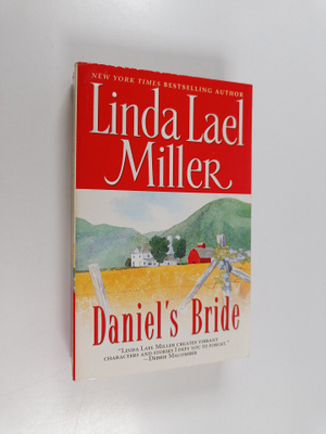 Linda Lael Miller : Daniel's Bride