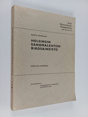 Pertti Hemanus : Helsingin sanomalehtien rikosaineisto : ...