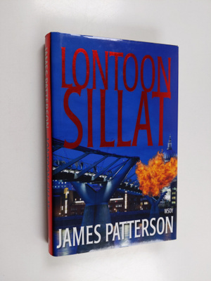 James Patterson : Lontoon sillat