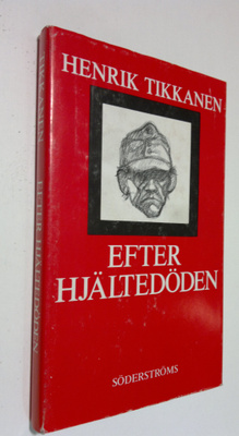 Henrik Tikkanen : Efter hjältedöden