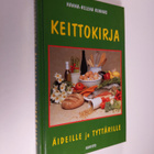 Hanna-Helena Kunnas : Keittokirja äideille ja tyttärille ... - pikkukuva 1