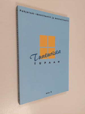 Pohjoiset identiteetit ja mentaliteetit, Osa 2 - Tunturis...