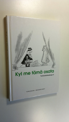 Pekka (toim.) Niemi : Kyl me tämä osata