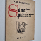 Y. H. Toivonen : Sanat puhuvat : muutamien sanojen ja kuv... - pikkukuva 1