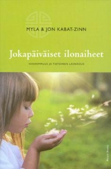 Myla Kabat-Zinn - Jokapäiväiset ilonaiheet