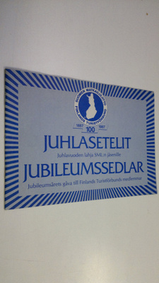 Juhlasetelit - juhlavuoden lahja SML:n jäsenille = Jubile...