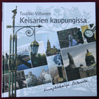 Tuulikki Vilhunen : Keisarien kaupungissa : Kuvapäiväkirja - pikkukuva 1