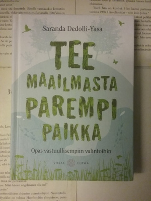 Saranda Dedolli-Yasa - Tee maailmasta parempi paikka (sid.)