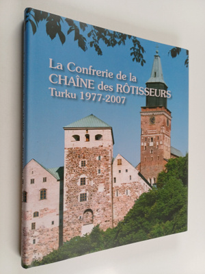 Erkki Metsävuori : La Confrerie de la Chane des Rotisseur...