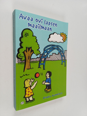 Pirkko Numminen : Avaa ovi lapsen maailmaan